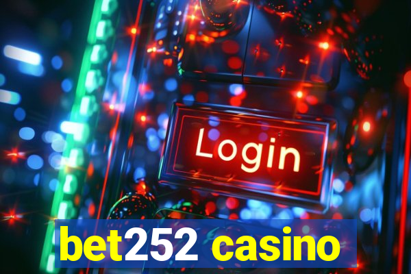 bet252 casino